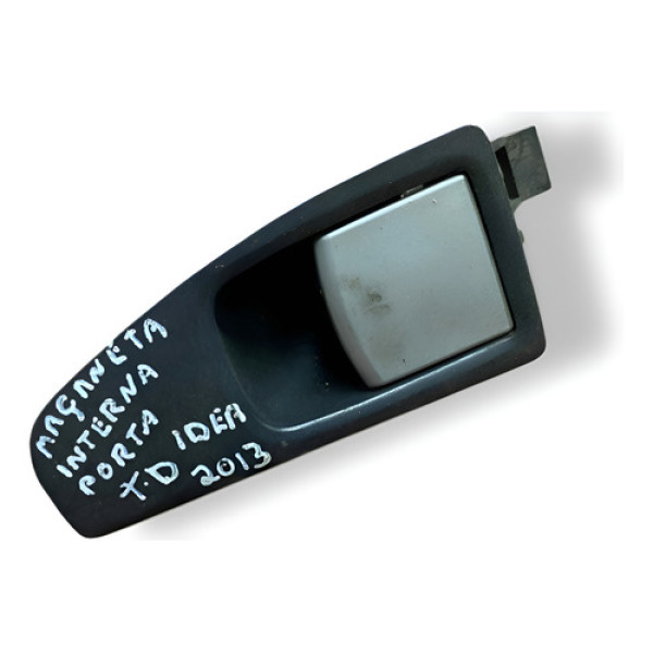 Maçaneta Interna Traseira Direita Fiat Idea 2013 100167993 Traseira