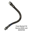 Flexível Freio Traseiro Direito Gm Vectra 2.0 2007 93313709