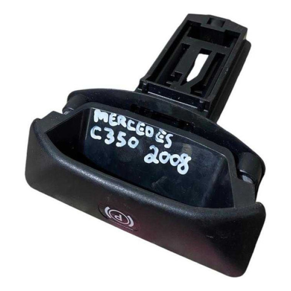 Puxador Freio Mão Mercedes C350 2008/2013 A2044200177