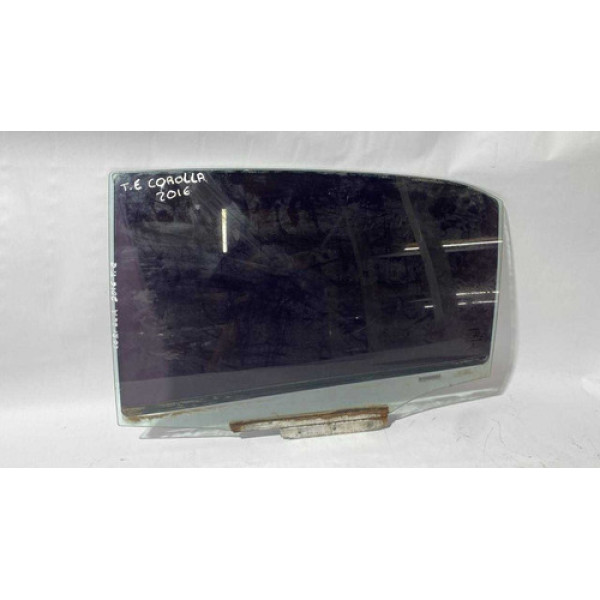 Vidro Porta Traseira Toyota  Corolla Xei 2.0 2016 