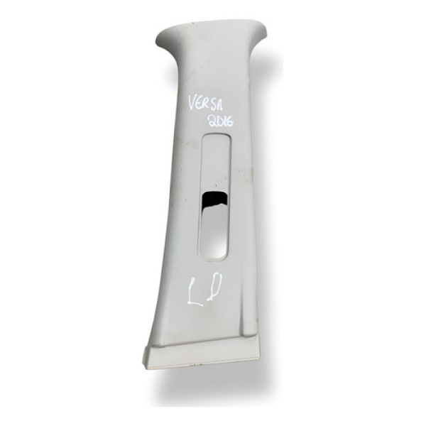 Acabamento Coluna Lado Esquerdo Nissan Versa 2016 769859ke1a